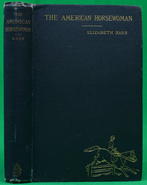 "The American Horsewoman" 1884 KARR, Elizabeth