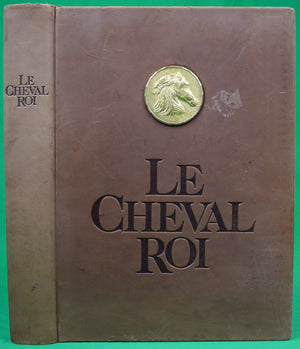 "Le Cheval Roi" 1983 DOSSENBACH, Monique & Jean D.