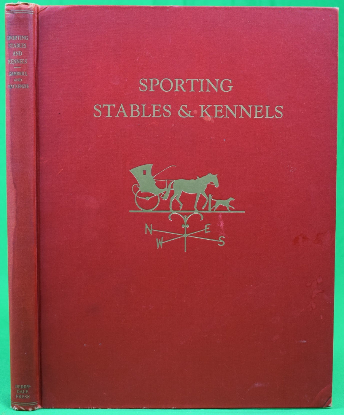 "Sporting Stables & Kennels" 1935 GAMBRILL, Richard V.N. and MACKKENZIE James C.