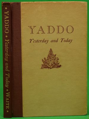 "Yaddo: Yesterday And Today" 1933 WAITE, Marjorie Peabody