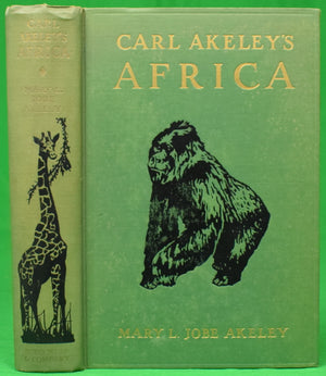 'Carl Akeley's Africa: The Account of the Akeley Eastman-Pomeroy African Hall Expedition of The  American Museum of Natural History'