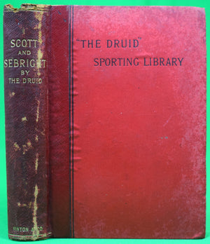 "Scott And Sebright by "The Druid" Sporting Library" 1862 The Druid
