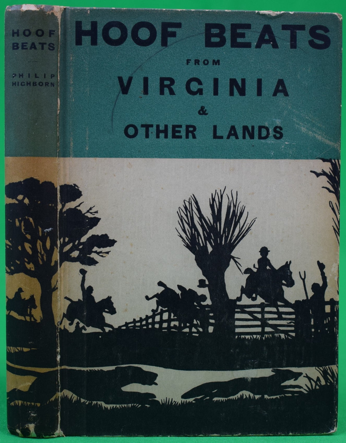 "Hoof Beats From Virginia & Other Lands" 1912 HICHBORN, Philip