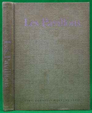 "Les Pavillons: French Pavilions Of The Eighteenth Century" 1963 ZERBE, Jerome & CONNOLLY, Cyril (SOLD)