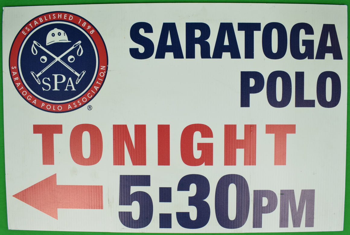 Saratoga Polo Tonight 5:30 PM Directional Sign