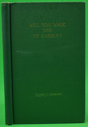 "Will You Walk Into My Garden?" 1936 LENROOT, Clara C.