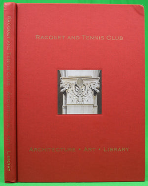 "Racquet And Tennis Club: Architecture Art Library" 2022 BELLIVEAU, Gerald J. Jr. (SOLD)