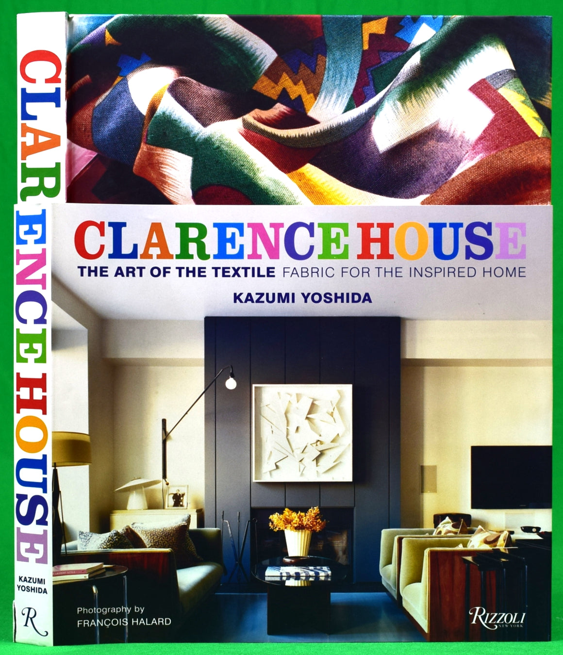 "Clarence House: The Art Of The Textile Fabric For The Inspired Home" 2011 YOSHIDA, Kazumi