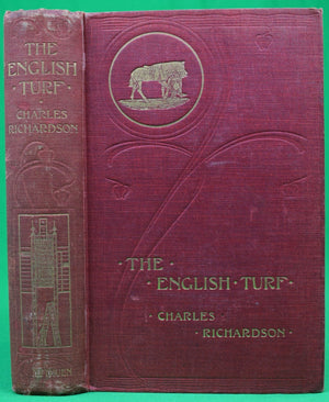 "The English Turf: A Record Of Horses And Courses" 1901 RICHARDSON, Charles