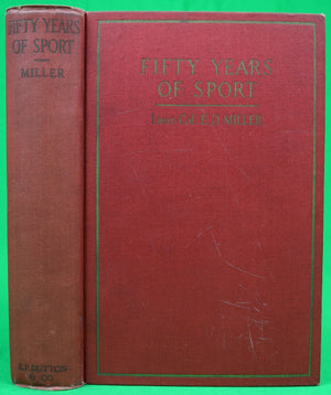 "Fifty Years Of Sport" 1925 MILLER, Lieut.-Col. E.D.