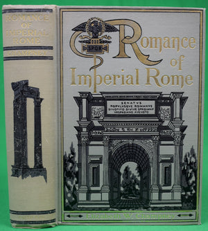 "Romance Of Imperial Rome" 1910 CHAMPNEY, Elizabeth W,