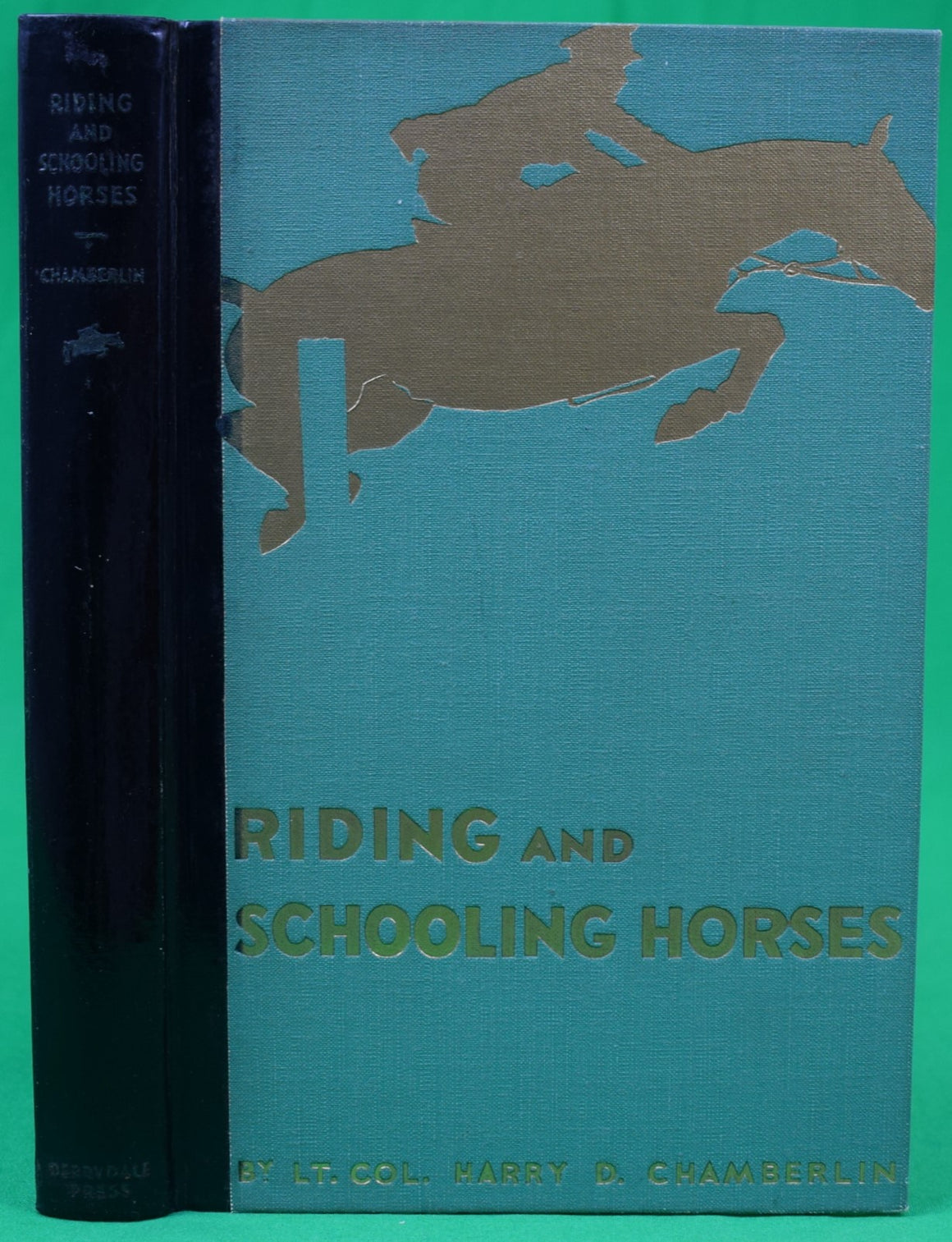 "Riding And Schooling Horses" 1934 CHAMBERLIN, Harry D.