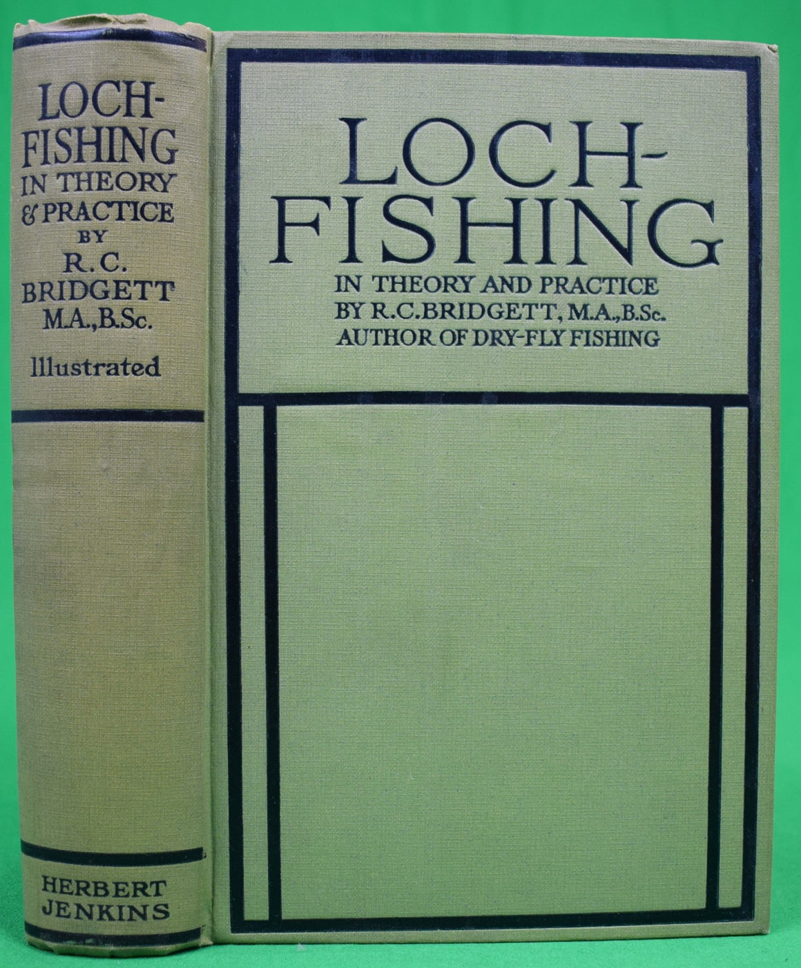 "Loch-Fishing: In Theory And Practice" 1924 BRIDGETT, R.C., M.A.