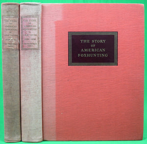 "The Story Of American Foxhunting Vol I & II" 1940 VAN URK, J. Blan (SOLD)