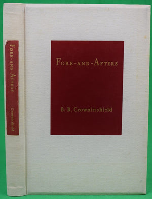 "Fore-And-Afters" 1940 CROWNINSHIELD, B.B.