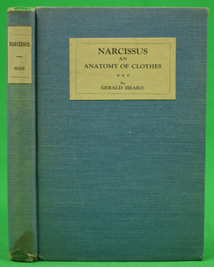 "Narcissus: An Anatomy Of Clothes" 1924 HEARD, Gerald