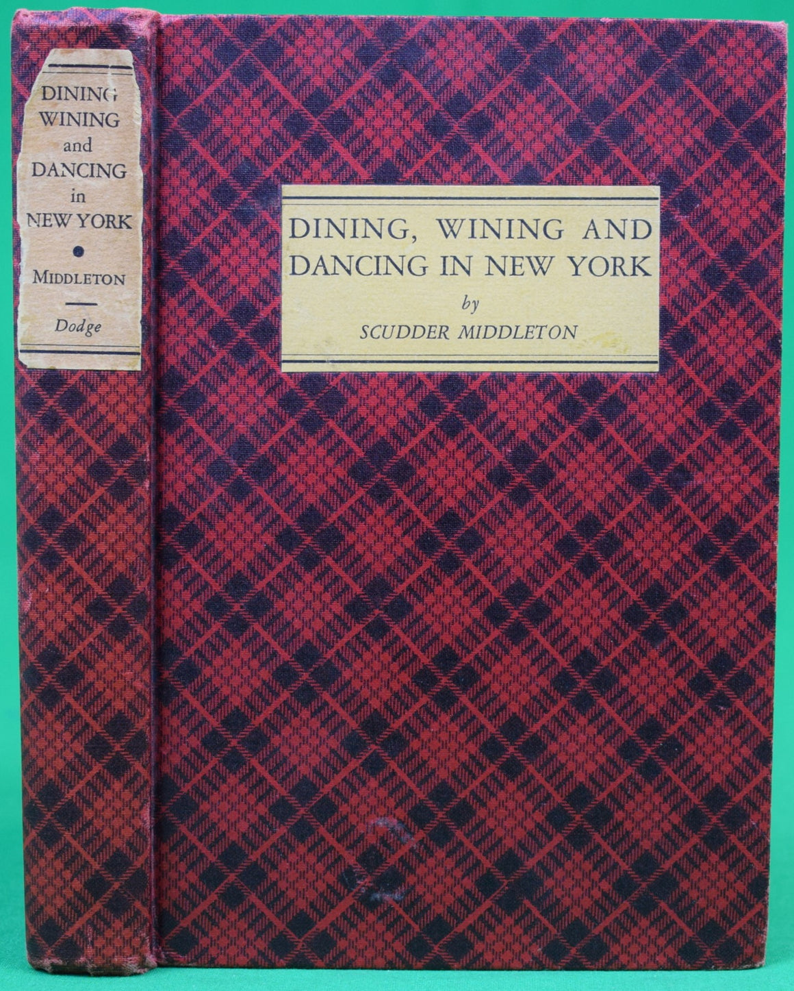 "Dining, Wining And Dancing In New York" 1938 MIDDLETON, Scudder (INSCRIBED)
