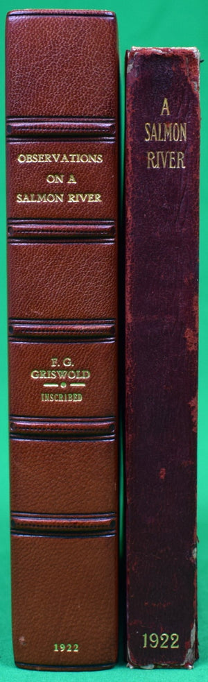 "Observations On A Salmon River: Recollections Of Frank Gray Griswold" 1922 GRISWOLD, Frank Gray