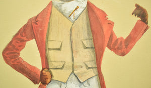 "Dapper Huntsman" c1894 Watercolour by Reginald ?