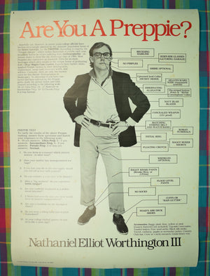 "Are You A Preppie? Nathaniel Elliot Worthington III c1979 Original Poster" (SOLD)