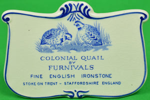 Colonial Quail By Furnivals Display Sign