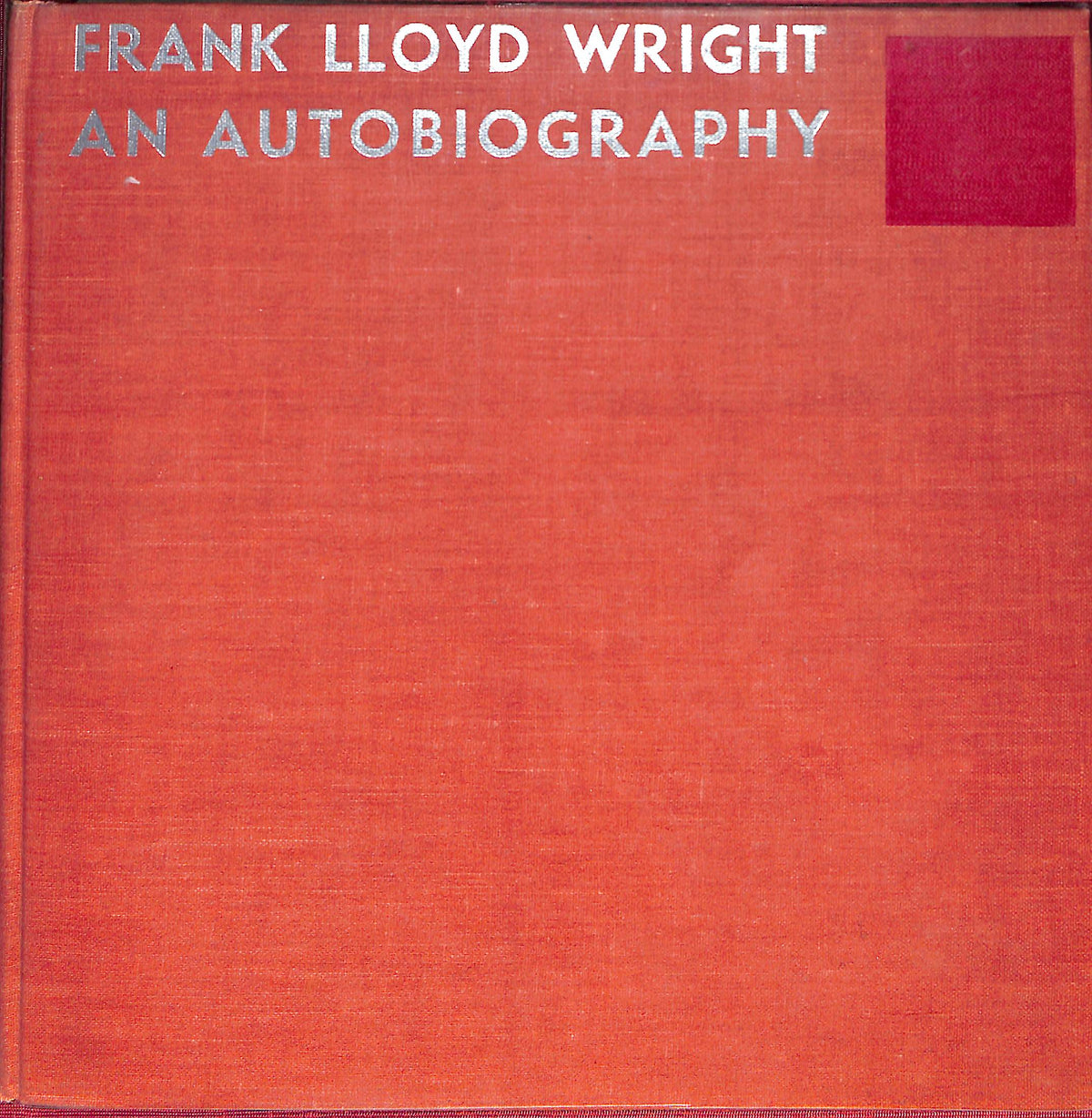 Frank Lloyd Wright An Autobiography 1943 Wright Frank Lloyd Signe