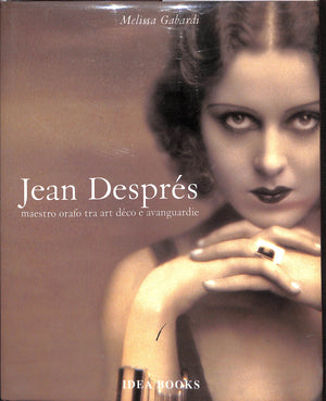 "Jean Despres: Maestro Orafo Tra Art Deco e Avanguardie" 1999 GABARDI, Melissa (SOLD)