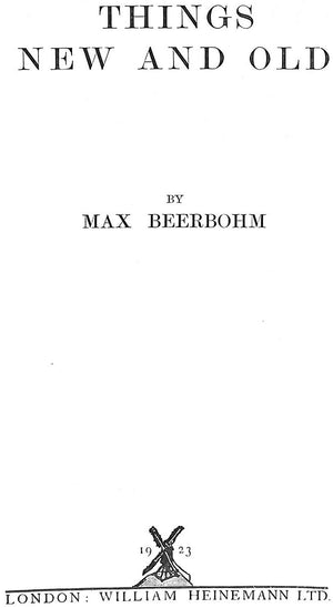 "Things New and Old" BEERBOHM, Max