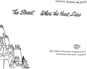 "The Street Where The Heart Lies" 1962 BEMELMANS, Ludwig