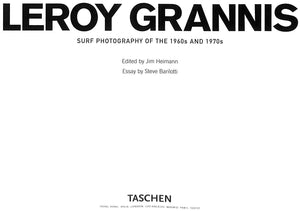 "Leroy Grannis: Surf Photography Of The 1960s And 1970s" 2007 HEIMANN, Jim [edited by] and BARILOTTI, Steve [essay by]