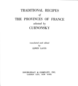 "Traditional Recipes Of The Provinces Of France Selected By Curnonsky" 1961 LAVIN, Edwin [translated and edited by]