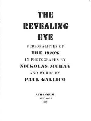 "The Revealing Eye: Personalities Of The 1920's" 1967 GALLICO, Paul [words by]