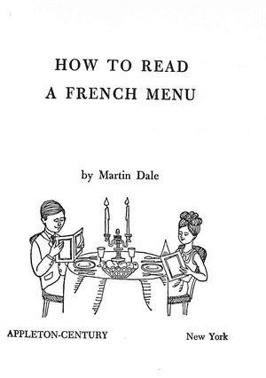"How To Read A French Menu" 1966 DALE, Martin