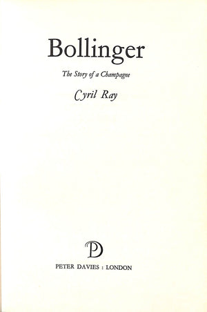 "Bollinger: The Story Of A Champagne" 1971 RAY, Cyril