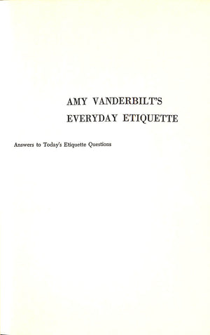 "Amy Vanderbilt's Everyday Etiquette" 1956 VANDERBILT, Amy