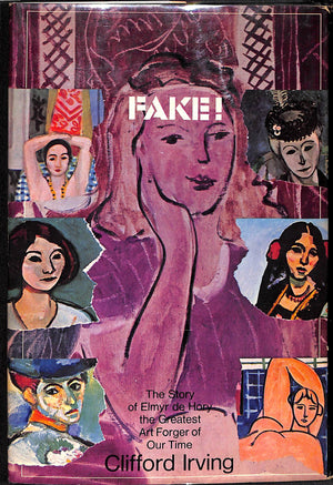"Fake!: The Story Of Elmyr De Hory The Greatest Art Forger Of Our Time" 1969 IRVING, Clifford (SOLD)
