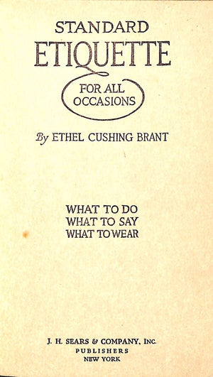 "Standard Etiquette For All Occasions" 1925 BRANT, Ethel Cushing