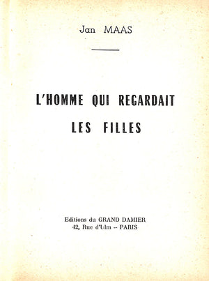 "L'Homme Qui Regardait Les Filles" 1958 MAAS, Jean