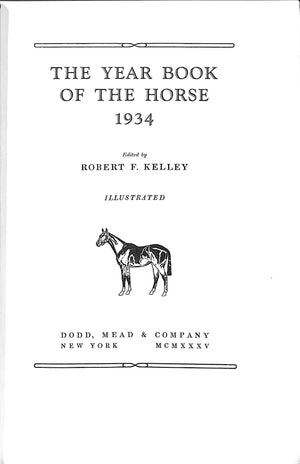 "The Year Book Of The Horse 1934" 1935 KELLEY, Robert F.