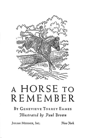 "A Horse To Remember" 1962 EAMES, Genevieve Torrey