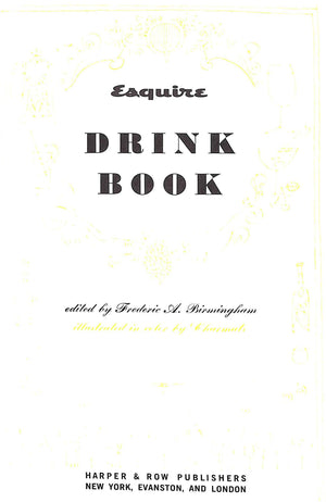 "Esquire Drink Book" 1956 BIRMINGHAM, Frederic A. [edited by]