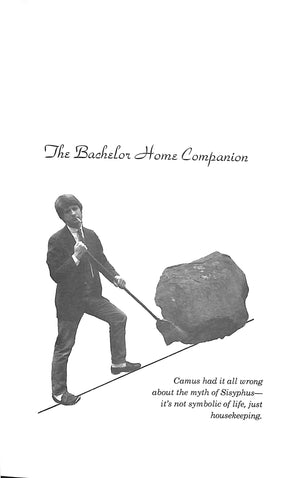 "The Bachelor Home Companion; A Practical Guide to Keeping House Like A Pig" 1993 O'ROURKE P.J.