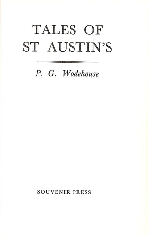 "Tales Of St. Austin's" 1972 WODEHOUSE, P.G.