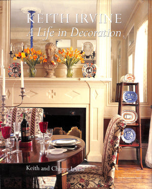 "Keith Irvine: A Life In Decoration" 2005 IRVINE, Keith and Chippy