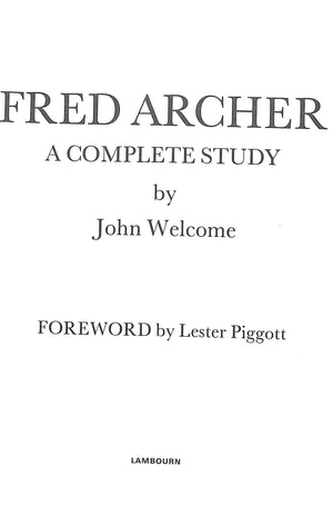 "Fred Archer: A Complete Study" 1990 WELCOME, John