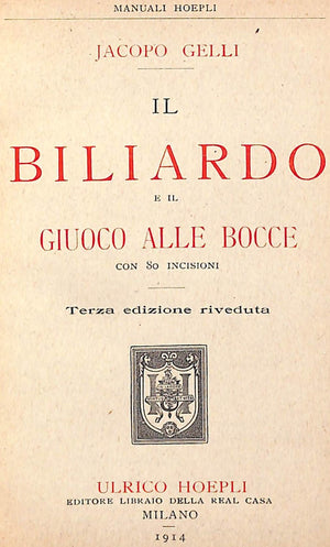 "Il Biliardo e il Giuoco Alle Bocce" 1914 GELLI, Jacopo