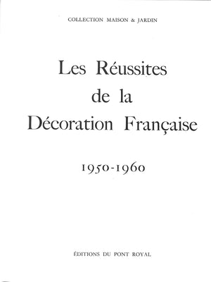 "Les Reussites De La Decoration Francaise 1950-1960" 1960
