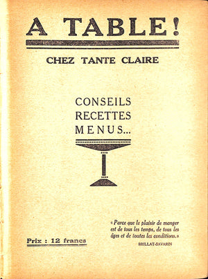 "A Table! Conseils Recettes Menus..." 1930 Chez Tante Claire