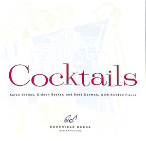 "Atomic Cocktails: Mixed Drinks For Modern Times" 1998 BROOKS, Karen, BOSKER, Gideon and DARMON, Reed