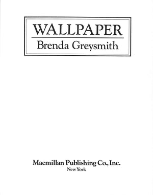 "Wallpaper" 1976 GREYSMITH, Brenda